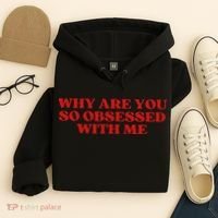 Why Are You So Obsessed With Me Aesthetic Hoodie thumb 4