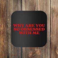 Why Are You So Obsessed With Me Aesthetic Coaster thumb 0