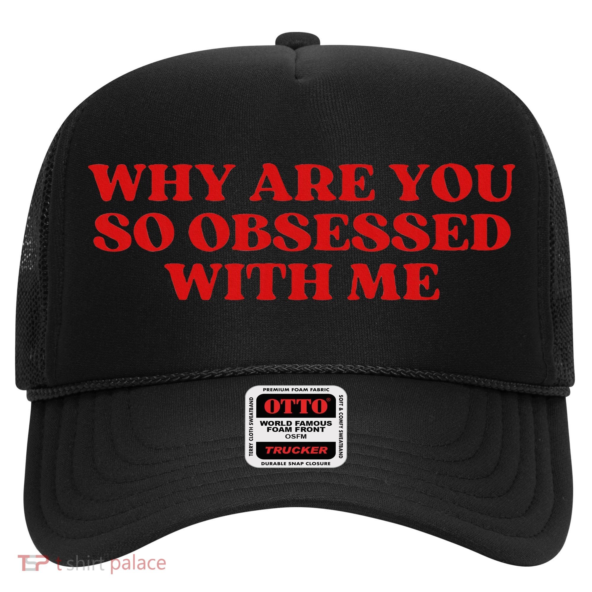 Why Are You So Obsessed With Me Aesthetic Hat