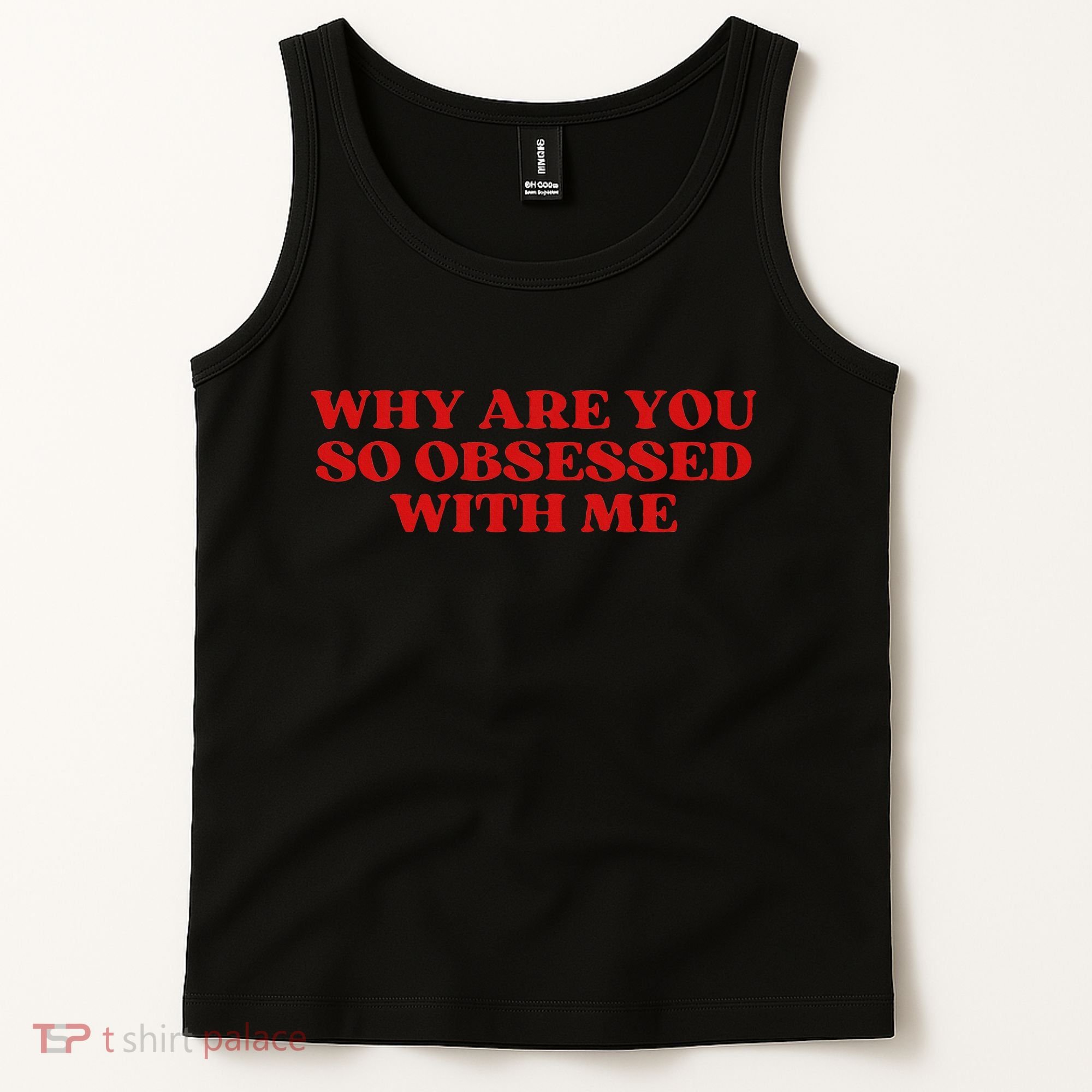 Why Are You So Obsessed With Me Aesthetic Tank Top