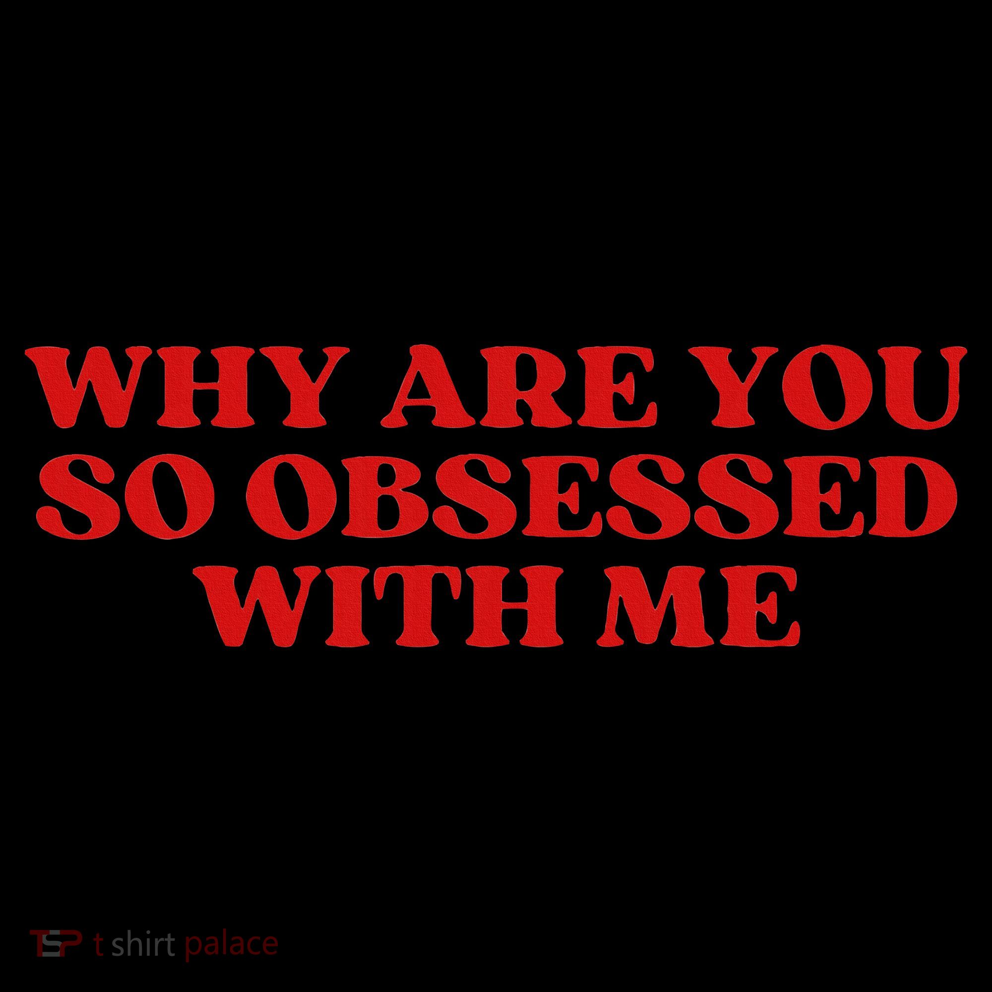 Why Are You So Obsessed With Me Aesthetic Women's Long Sleeve Shirt