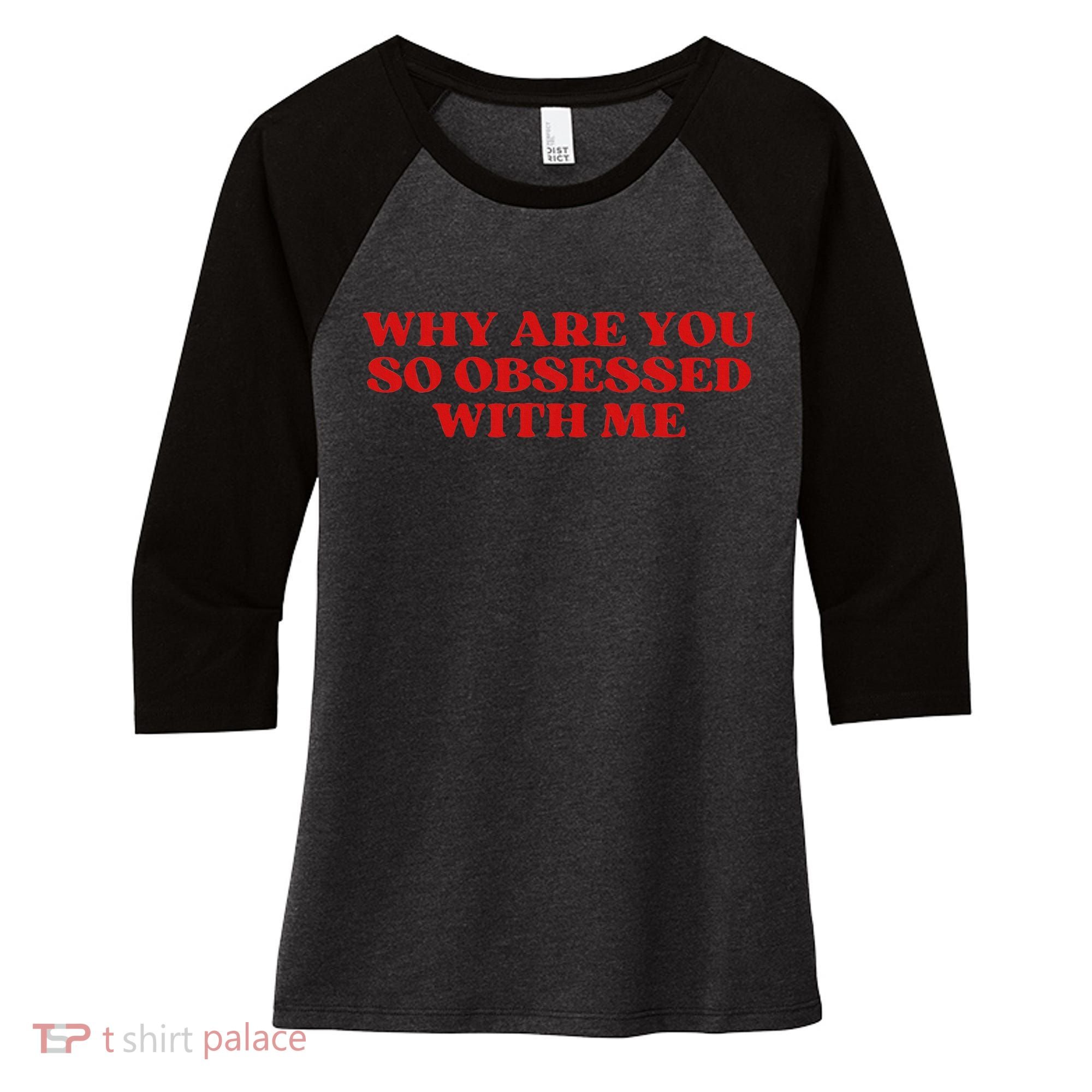 Why Are You So Obsessed With Me Aesthetic Women's Tri-Blend 3/4-Sleeve Raglan Shirt