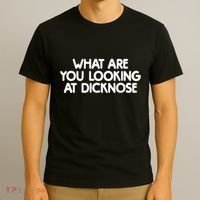 What Are You Looking At Dicknose T-Shirt thumb 3