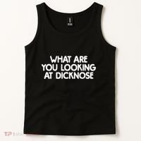 What Are You Looking At Dicknose Tank Top thumb 2