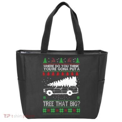 Where Are You Going To Put A Tree That Big Ugly Christmas Tote Bag