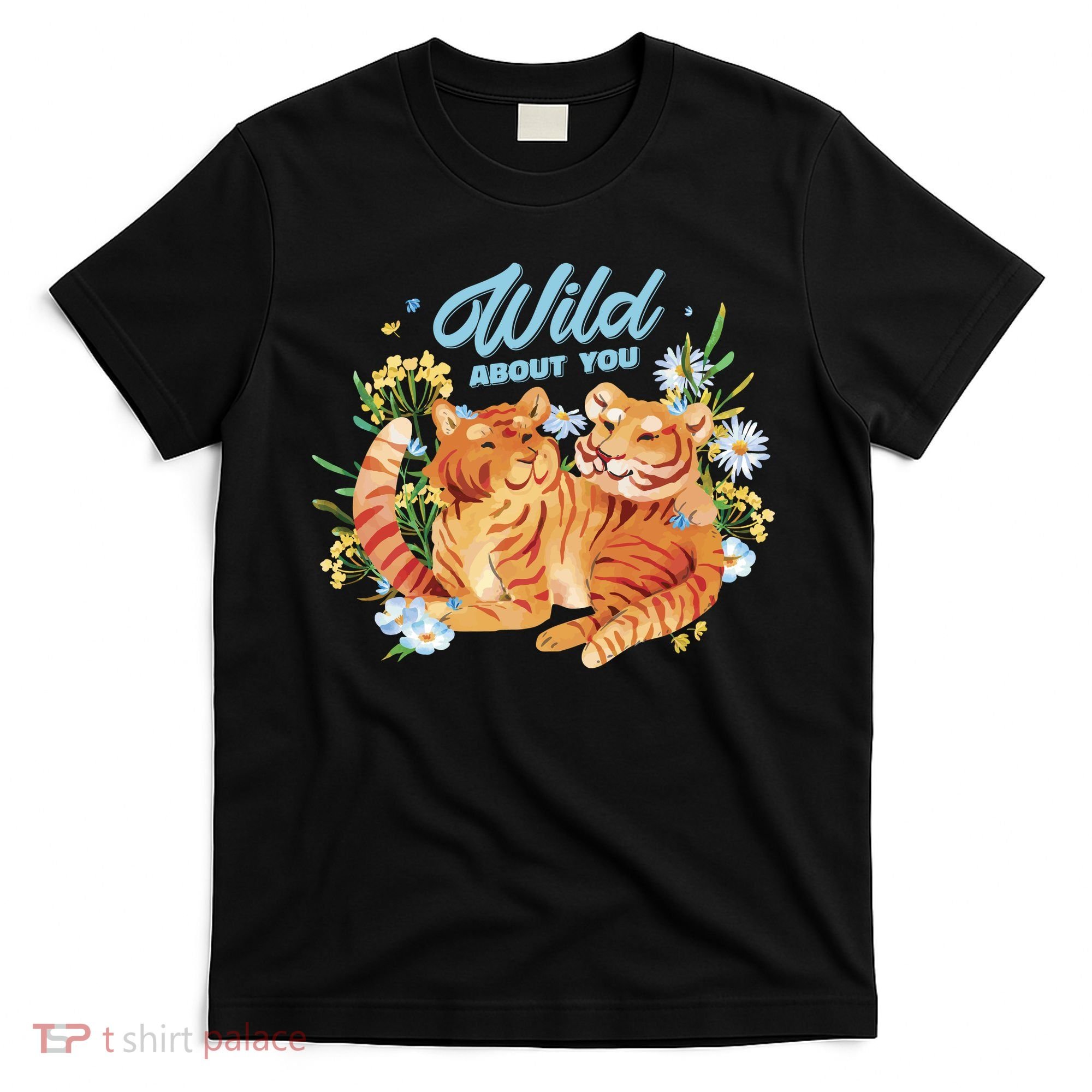 Wild About You Cute Tiger Couple T-Shirt
