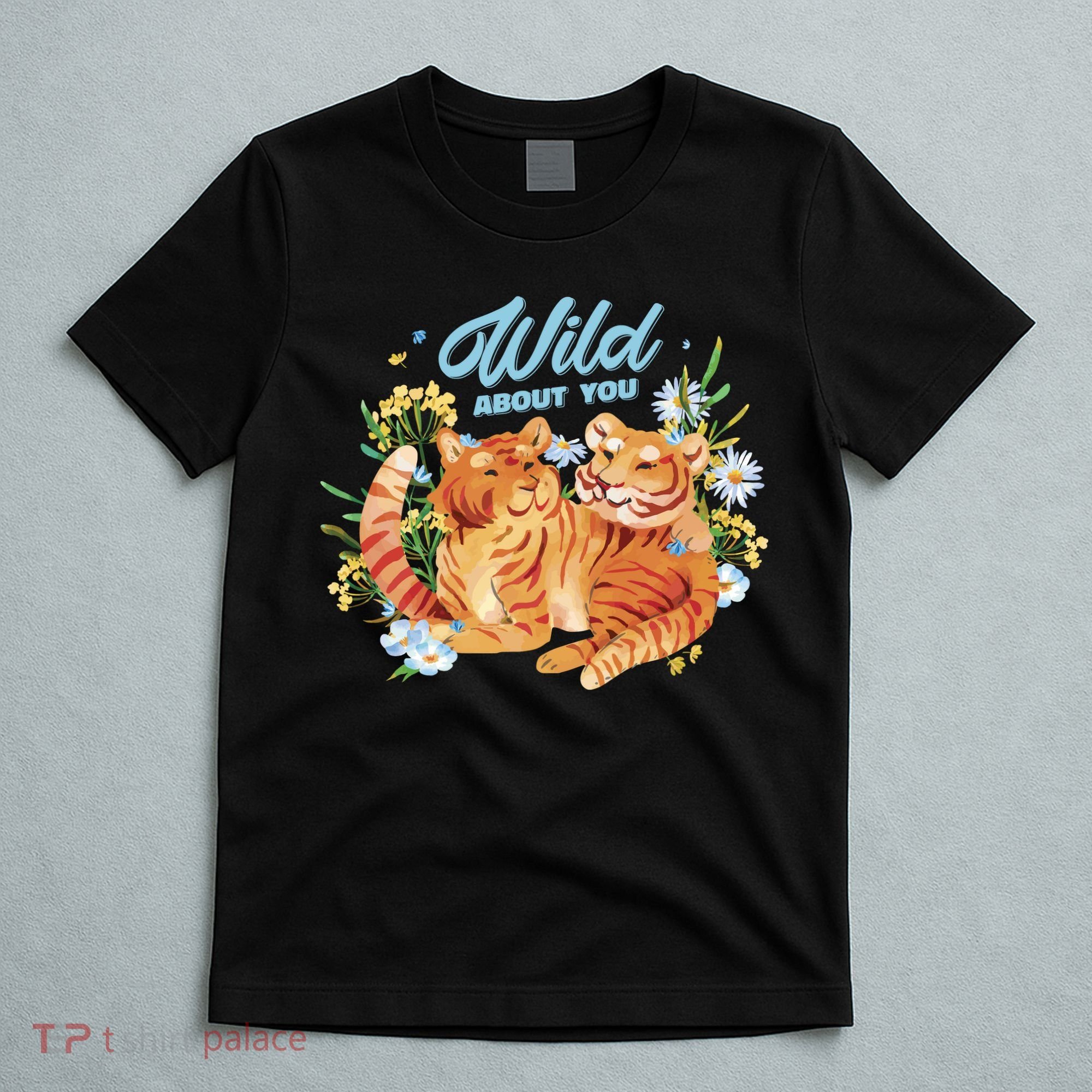 Wild About You Cute Tiger Couple T-Shirt