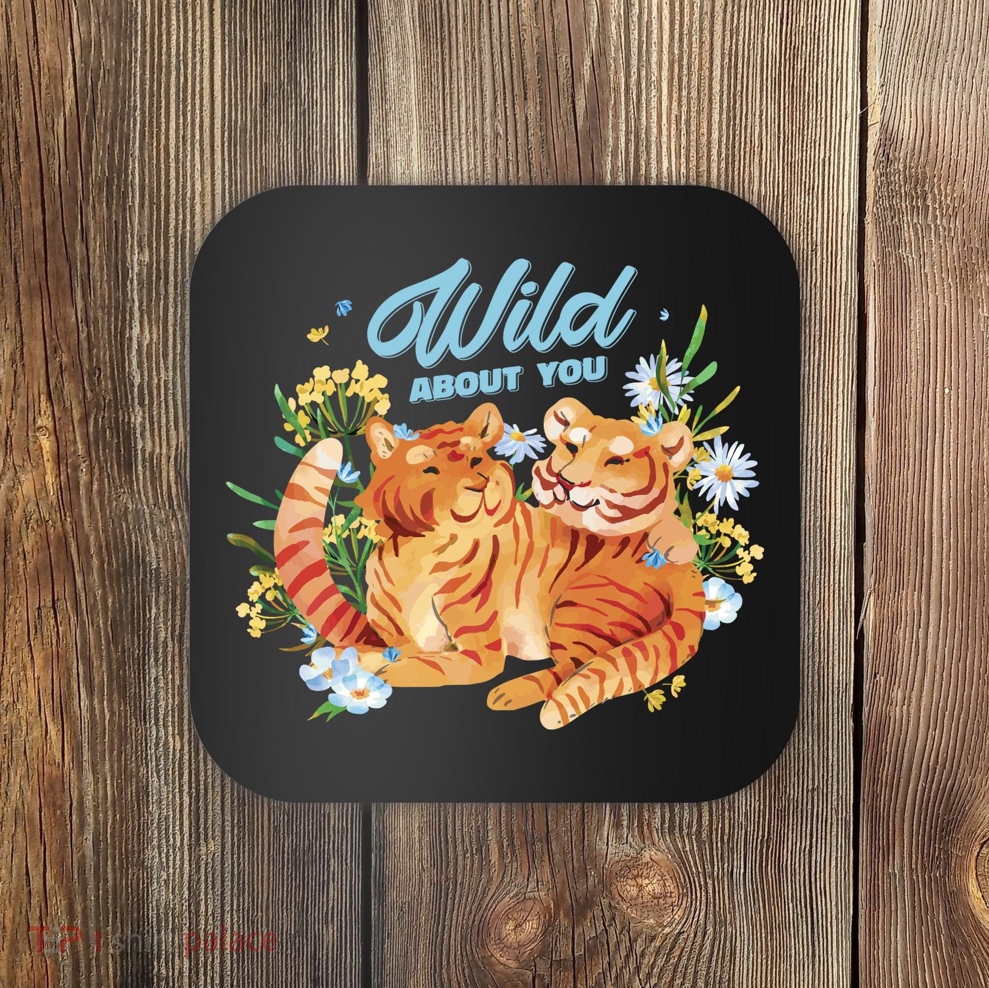 Wild About You Cute Tiger Couple Coaster