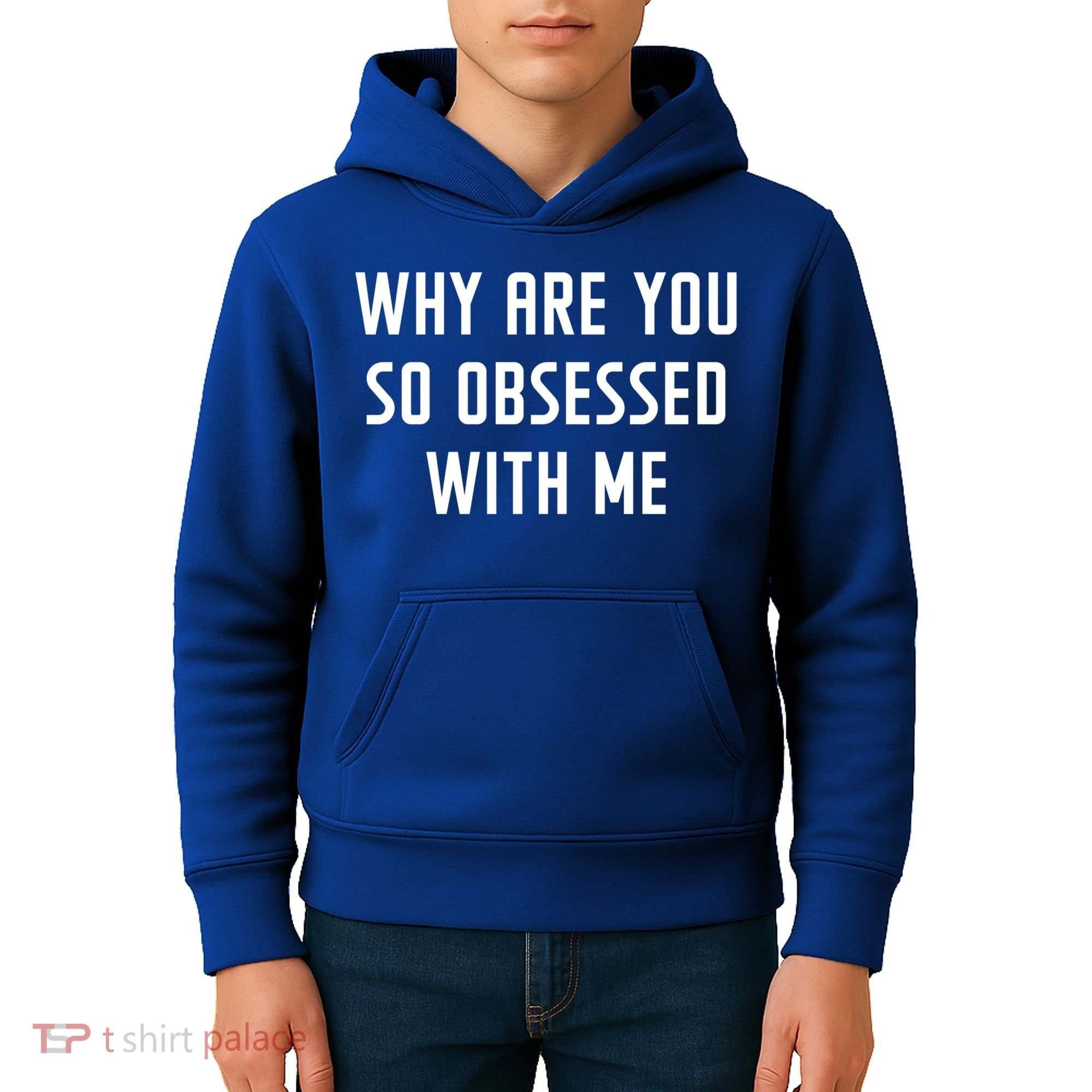 Why Are You So Obsessed With Me Funny Sayings Great Gift Kids Hoodie