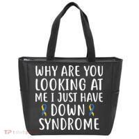 Why Are You Looking At Me I Just Have Down Syndrome Tote Bag thumb 0