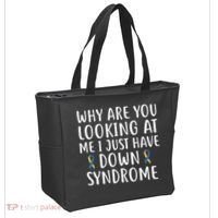 Why Are You Looking At Me I Just Have Down Syndrome Tote Bag thumb 2