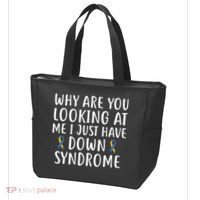 Why Are You Looking At Me I Just Have Down Syndrome Tote Bag thumb 3