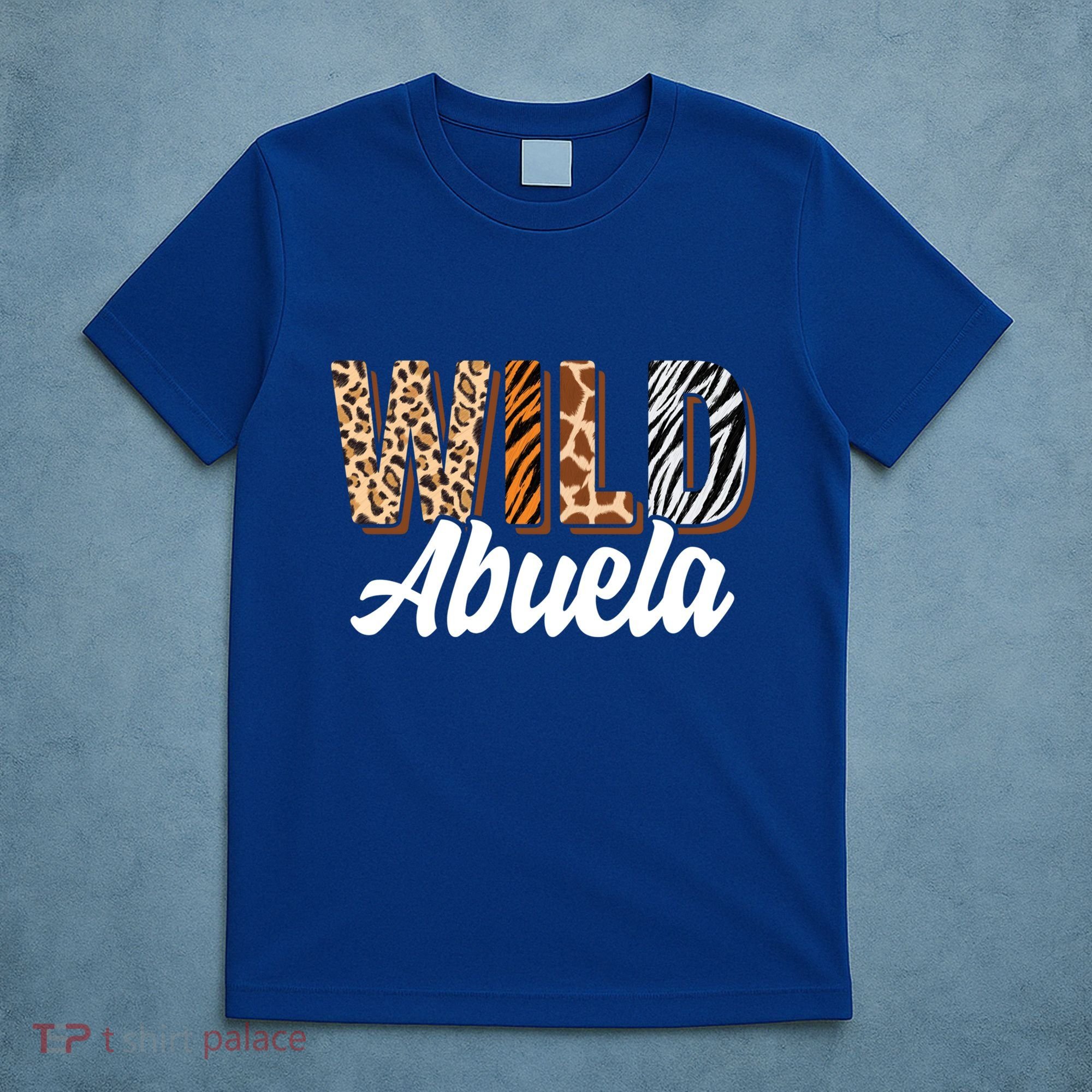 Wild Abuela Zoo Born Two Be Wild Bgiftday Safari Jungle Animal Gift T-Shirt