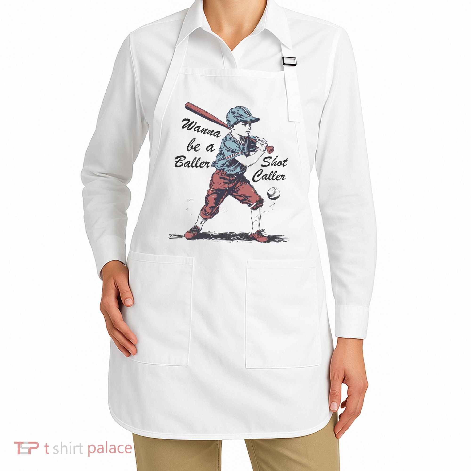 Wanna Be A Baller Shot Caller Apron
