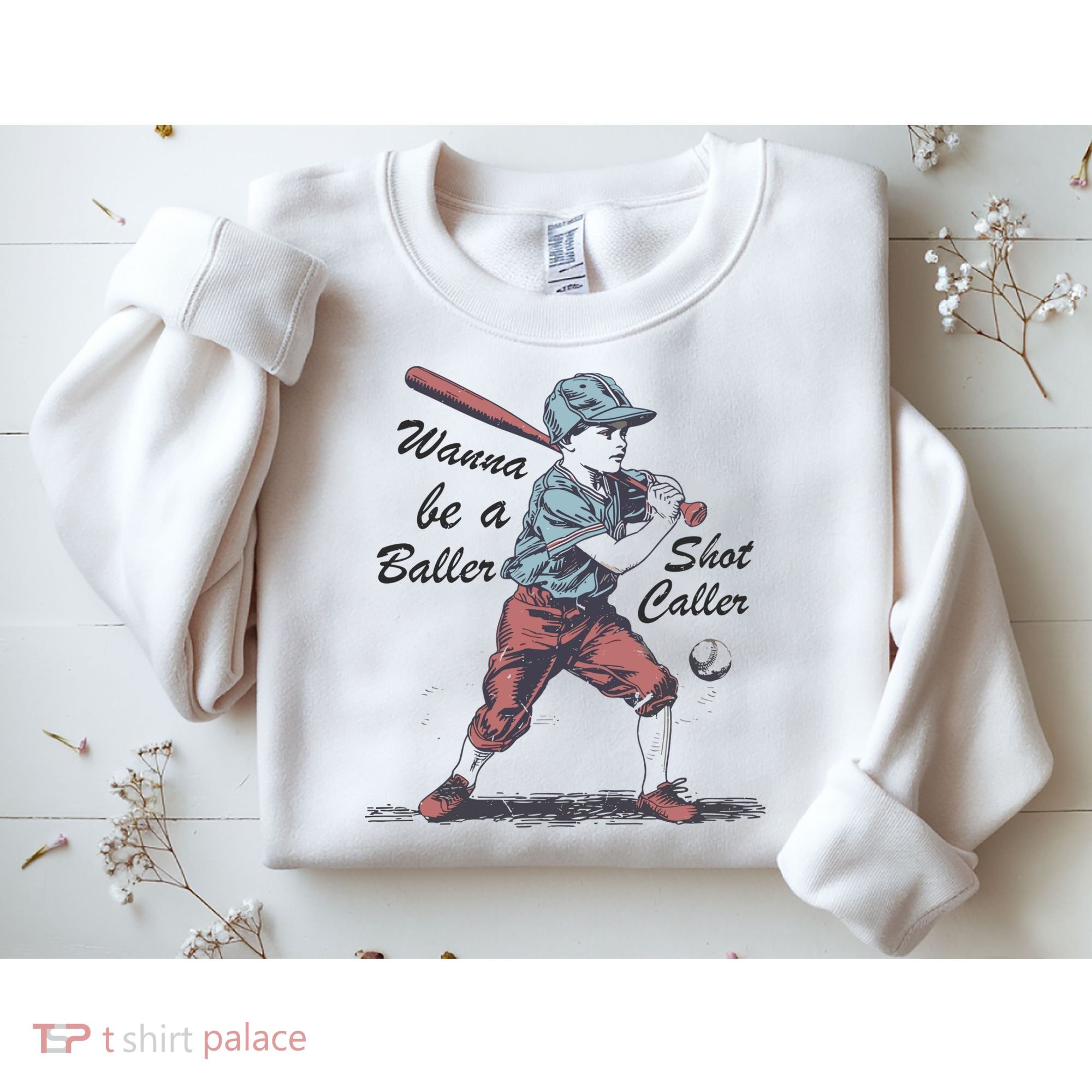 Wanna Be A Baller Shot Caller Sweatshirt