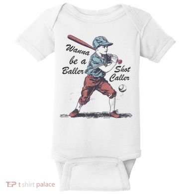 Wanna Be A Baller Shot Caller Baby Bodysuit
