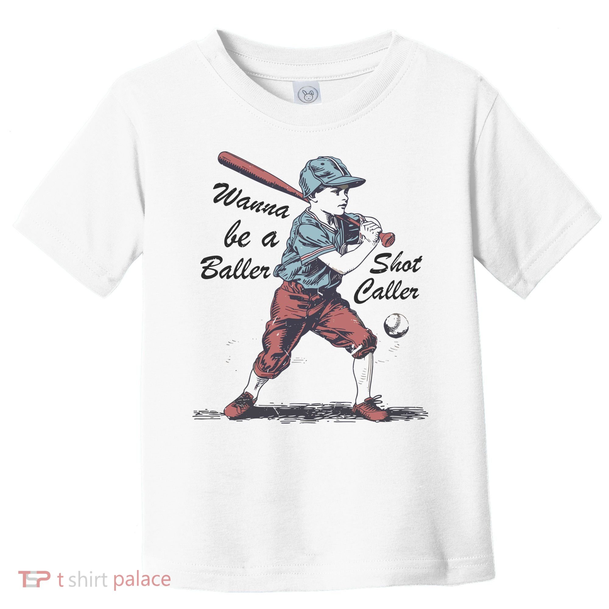 Wanna Be A Baller Shot Caller Toddler T-Shirt