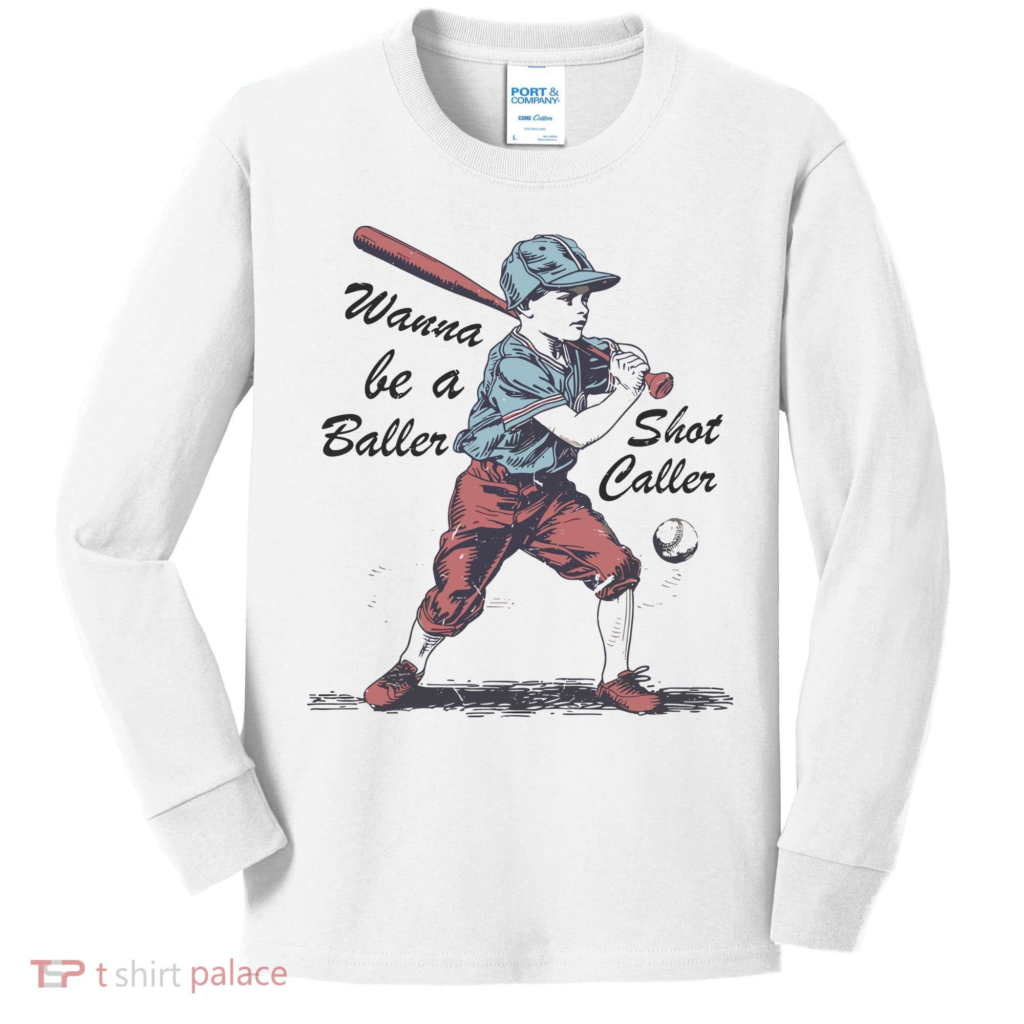 Wanna Be A Baller Shot Caller Kids Long Sleeve Shirt