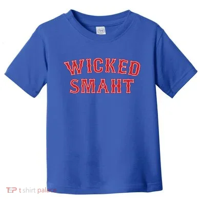 Wicked Boston Accent Toddler T-Shirt