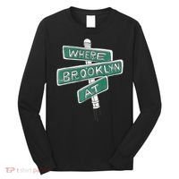 Where Brooklyn At Long Sleeve Shirt thumb 0