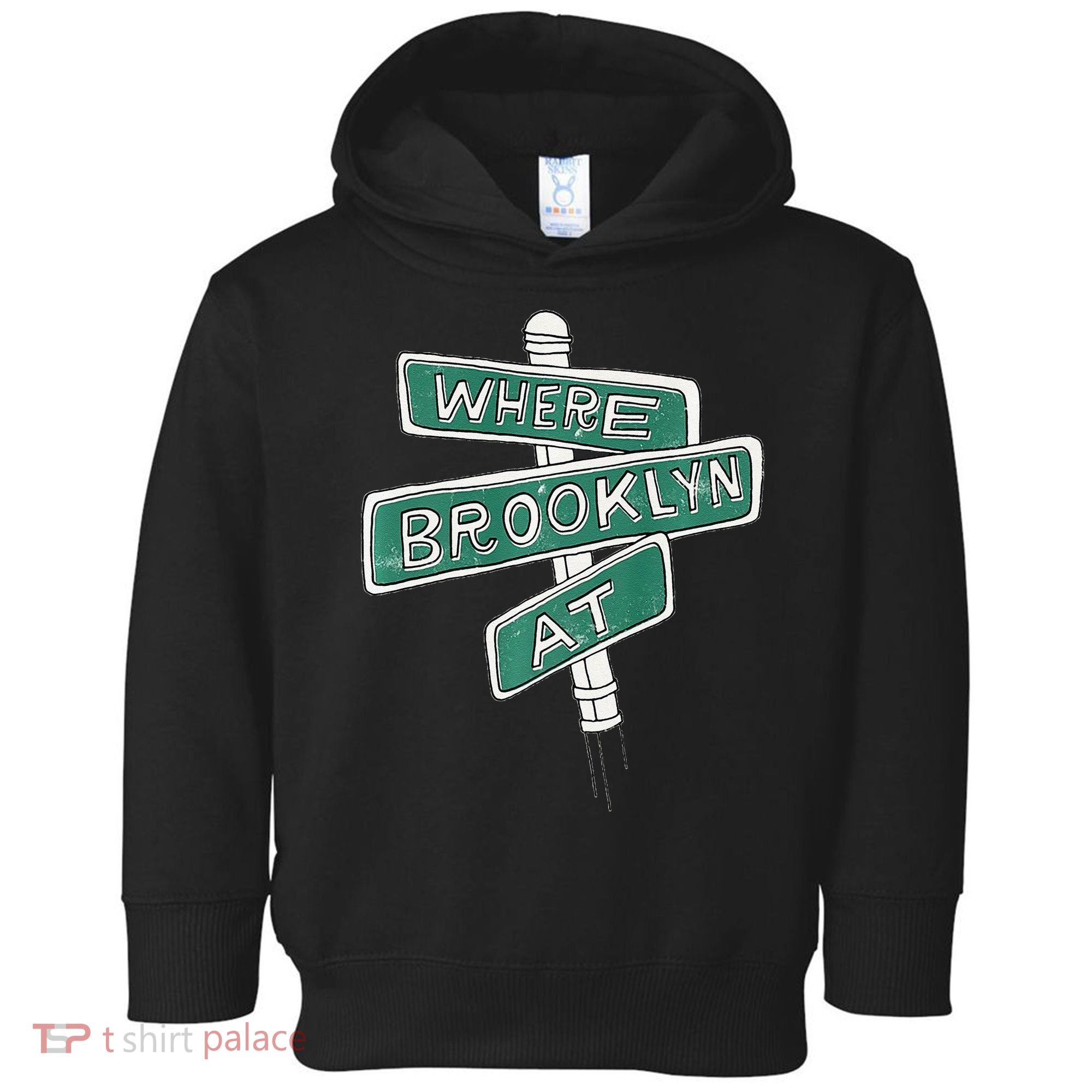 Where Brooklyn At Toddler Hoodie
