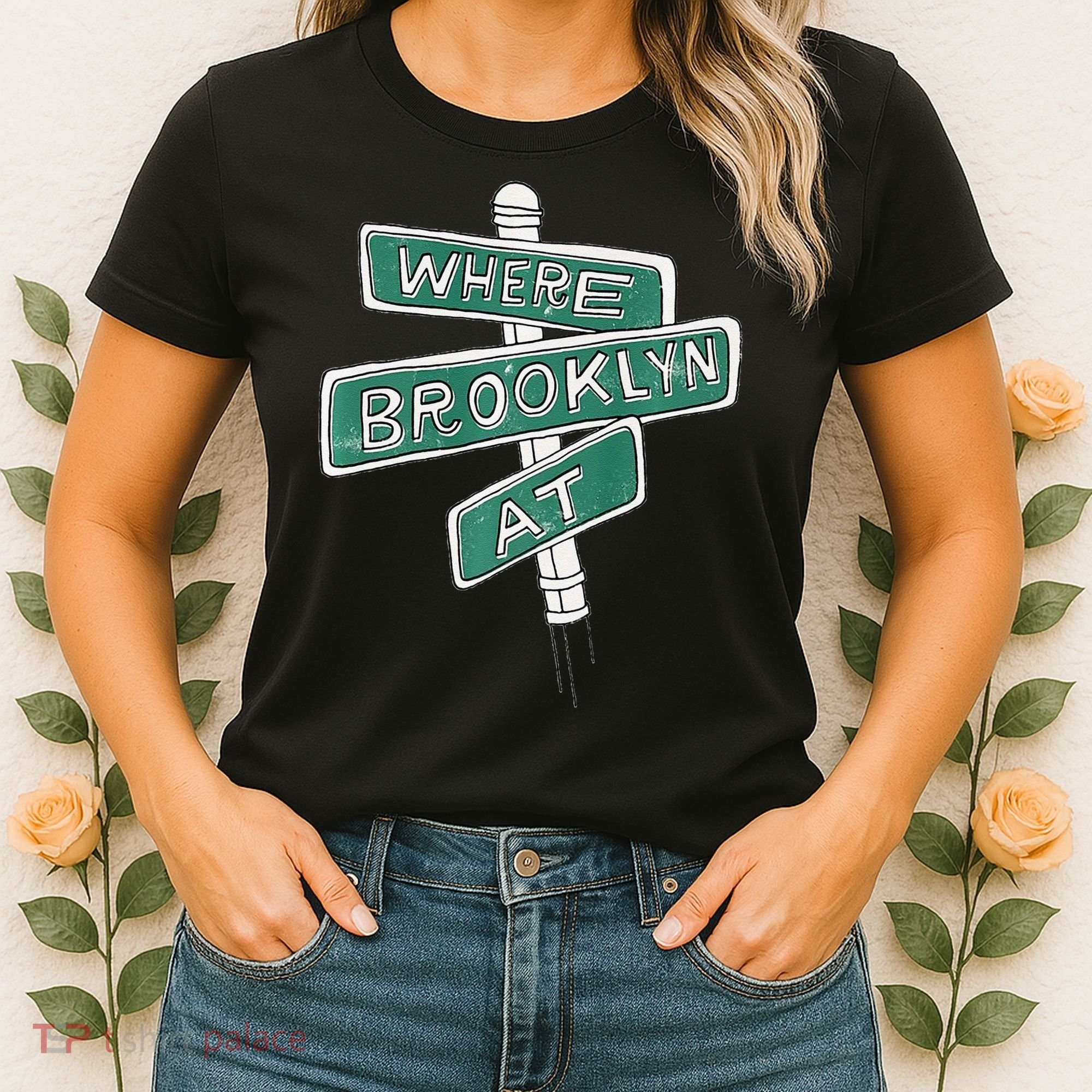 Where Brooklyn At Women's T-Shirt