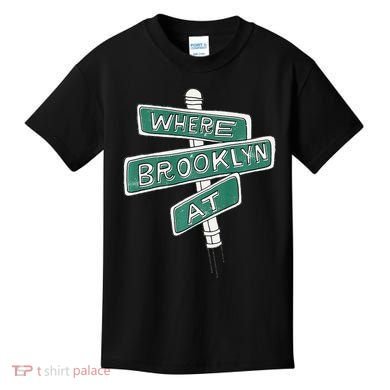 Where Brooklyn At Kids T-Shirt