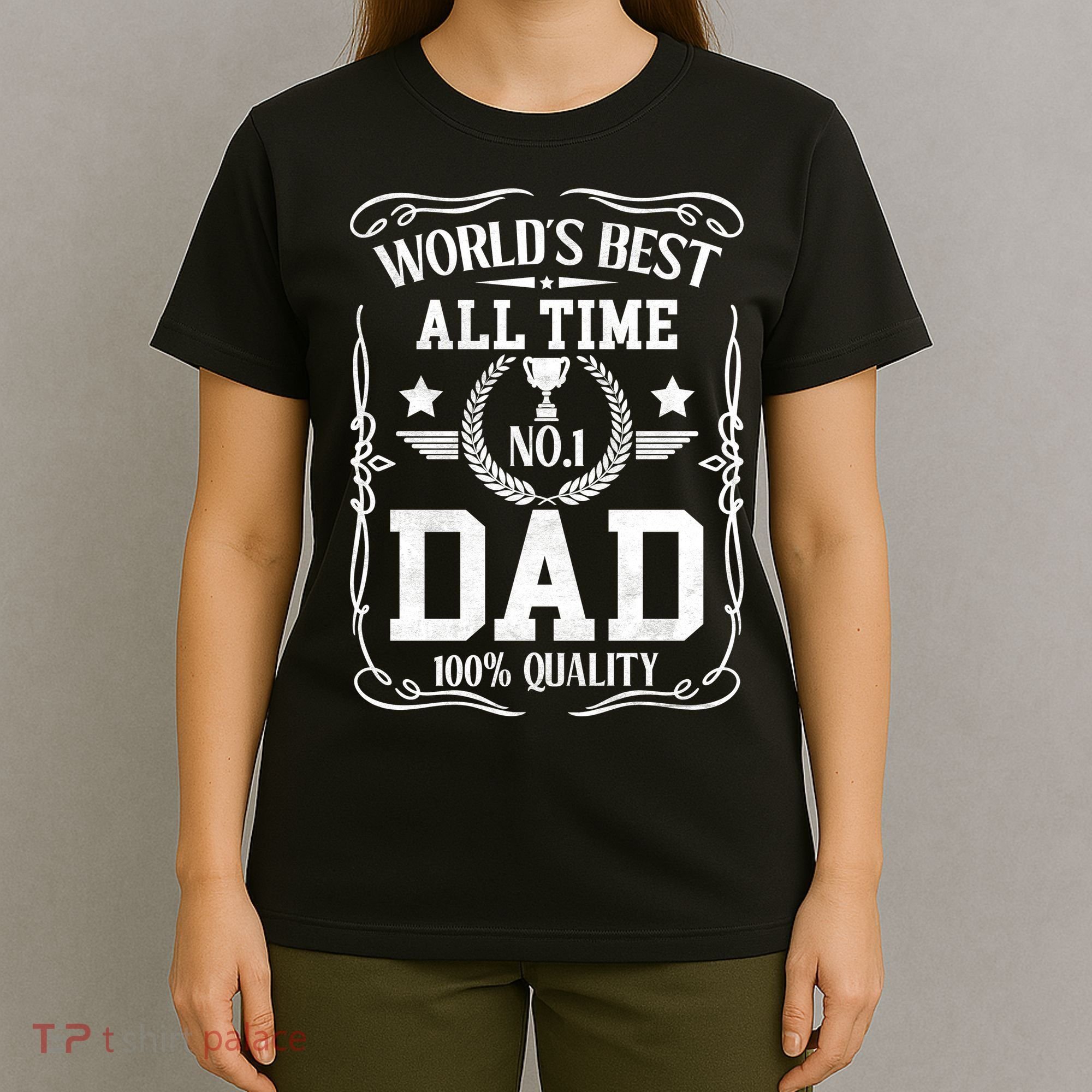 World's Best All Time #1 Dad T-Shirt