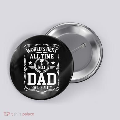 World's Best All Time #1 Dad Button