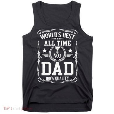 World's Best All Time #1 Dad Tank Top