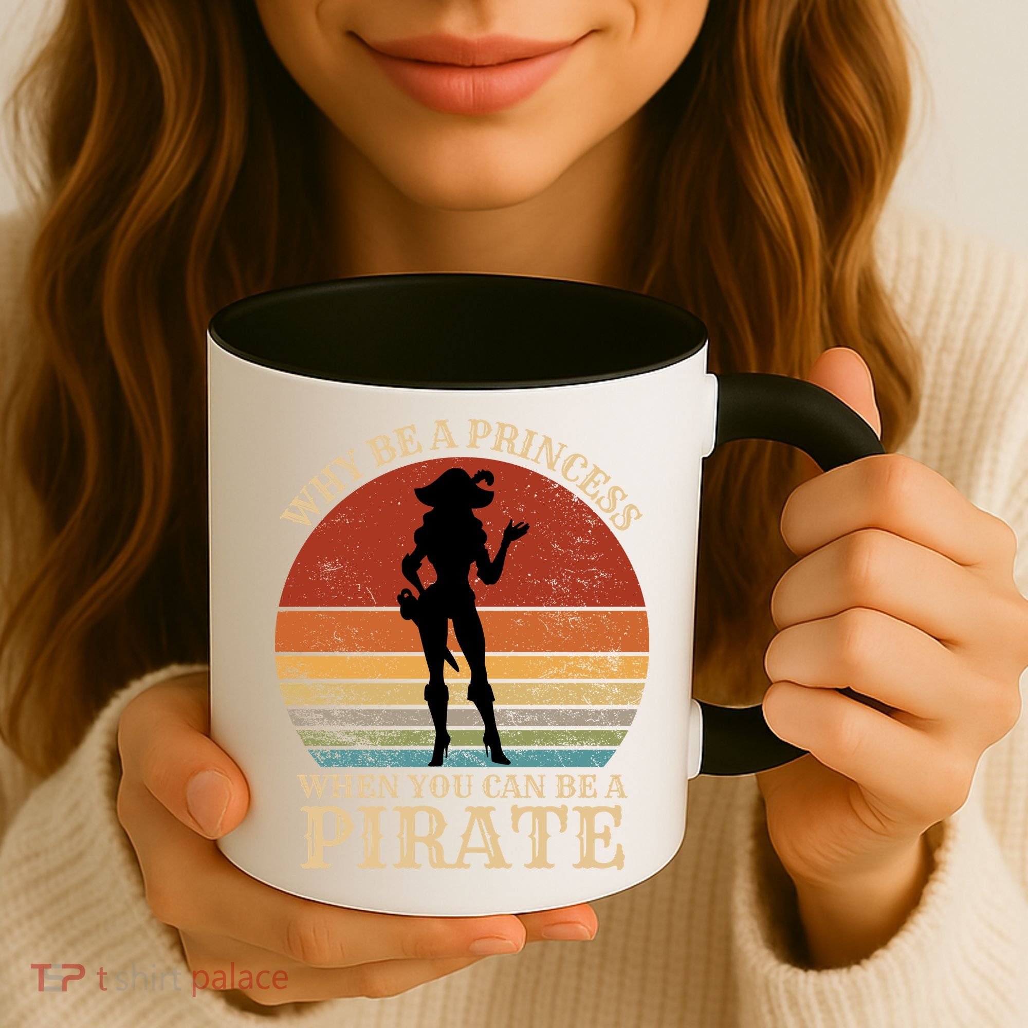 Why Be A Princess When You Can Be A Pirate Funny Coffee Mug