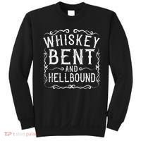 Whiskey Bent And Hellbound Country Music Biker Bourbon Gift Sweatshirt thumb 0
