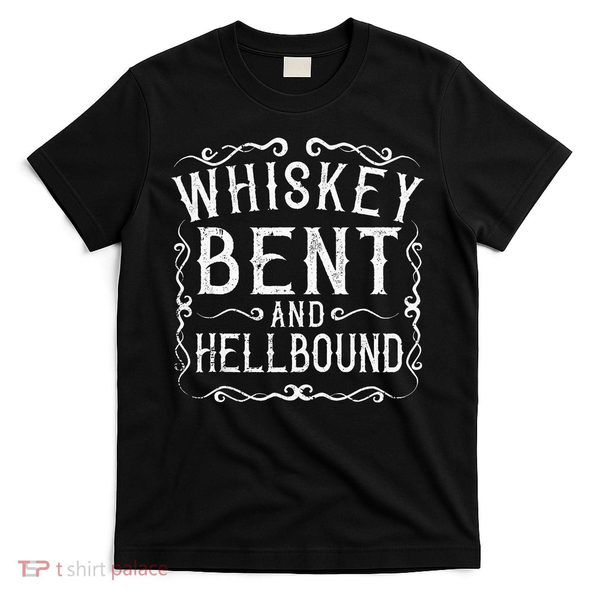 Whiskey Bent And Hellbound Country Music Biker Bourbon Gift T-Shirt