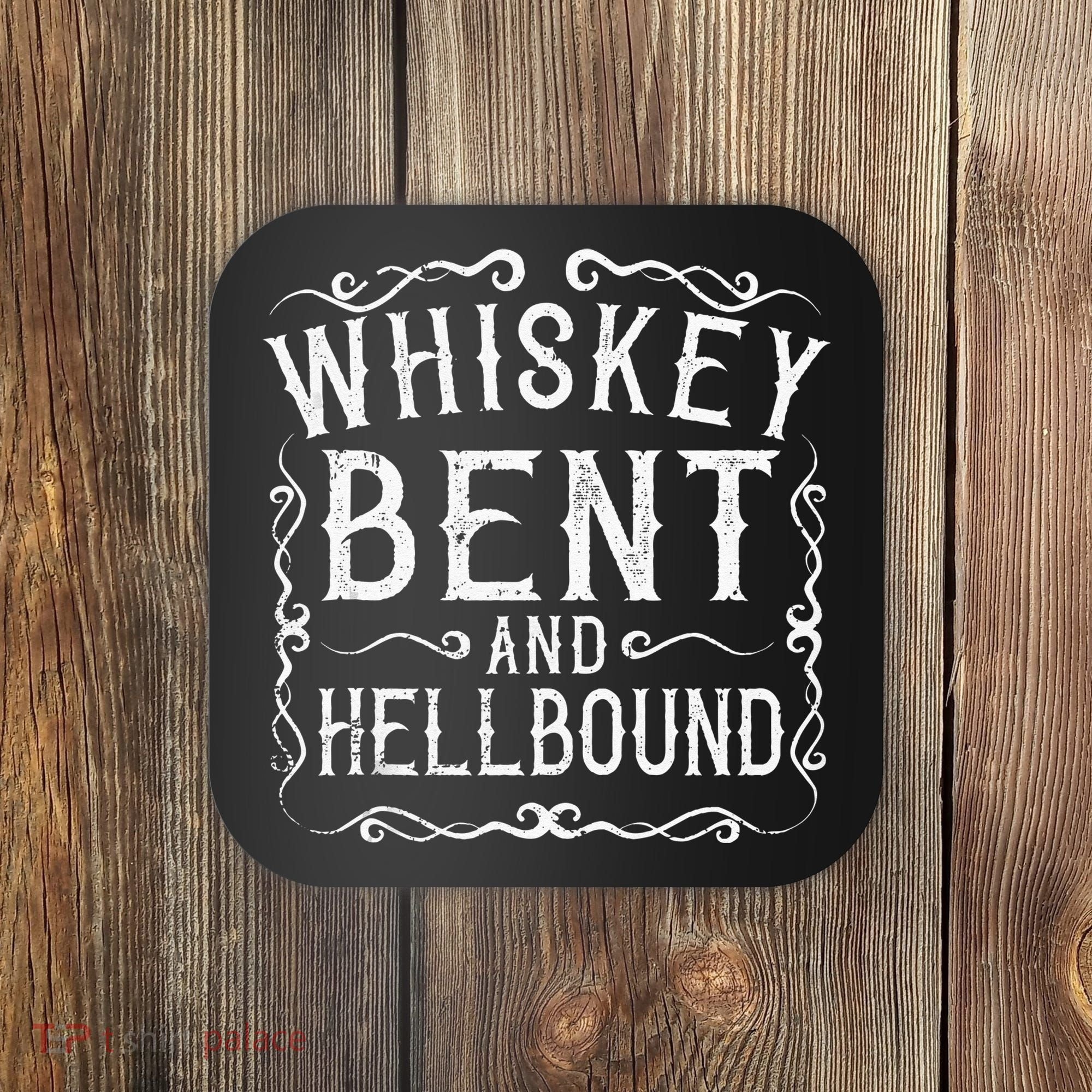 Whiskey Bent And Hellbound Country Music Biker Bourbon Gift Coaster