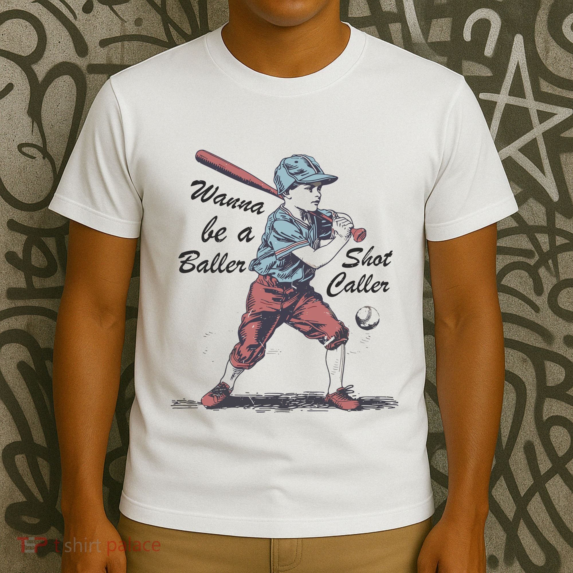 Wanna Be A Baller Shot Caller T-Shirt