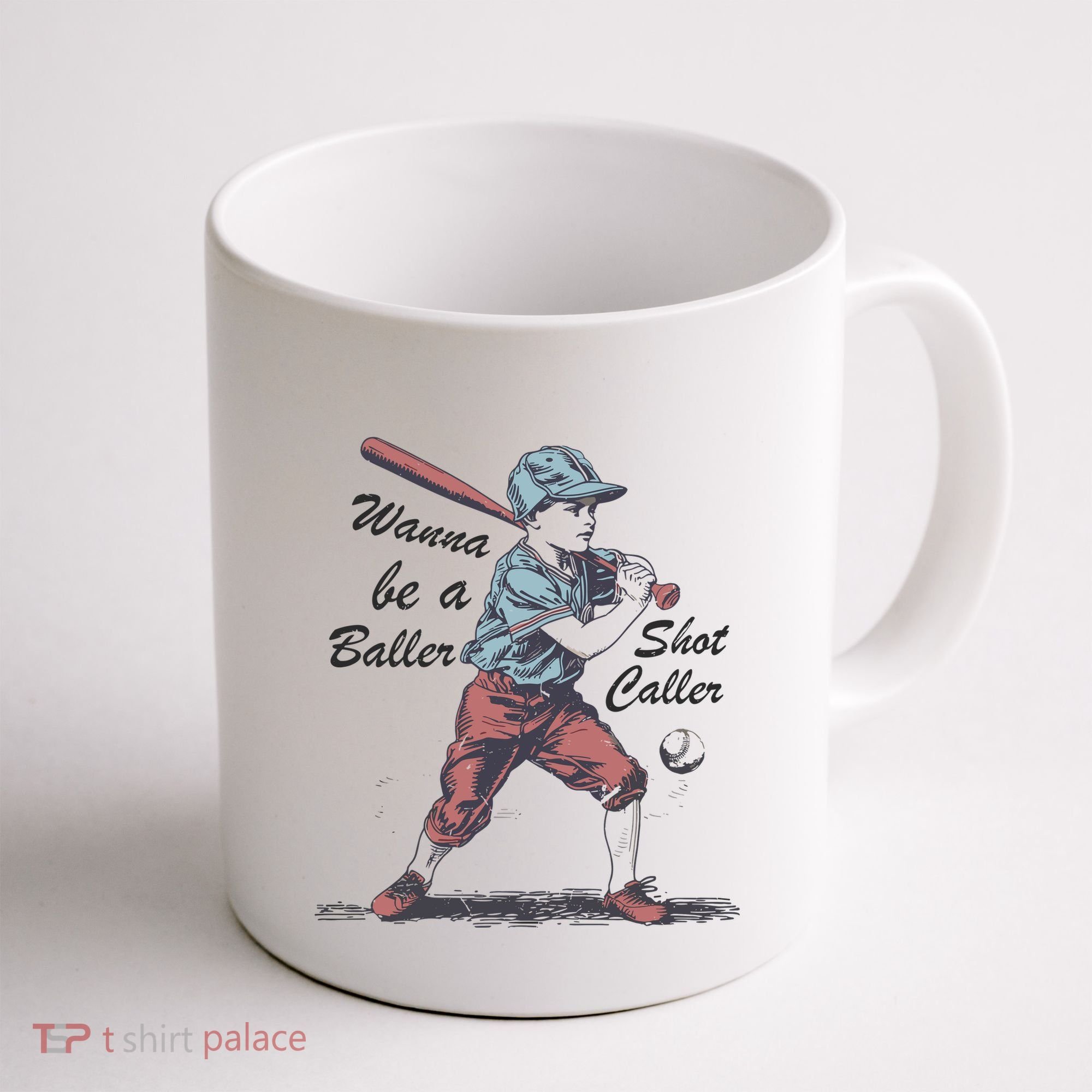 Wanna Be A Baller Shot Caller Coffee Mug