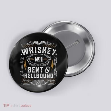 Whiskey Bent And Hellbound Country Music Biker Bourbon Gift Button