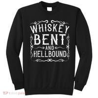 Whiskey Bent And Hellbound Country Biker Bourbon Gift Sweatshirt thumb 0