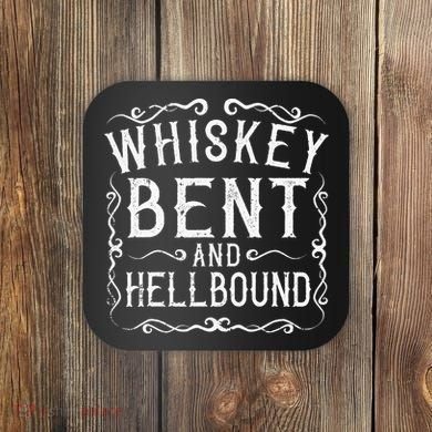 Whiskey Bent And Hellbound Country Biker Bourbon Gift Coaster
