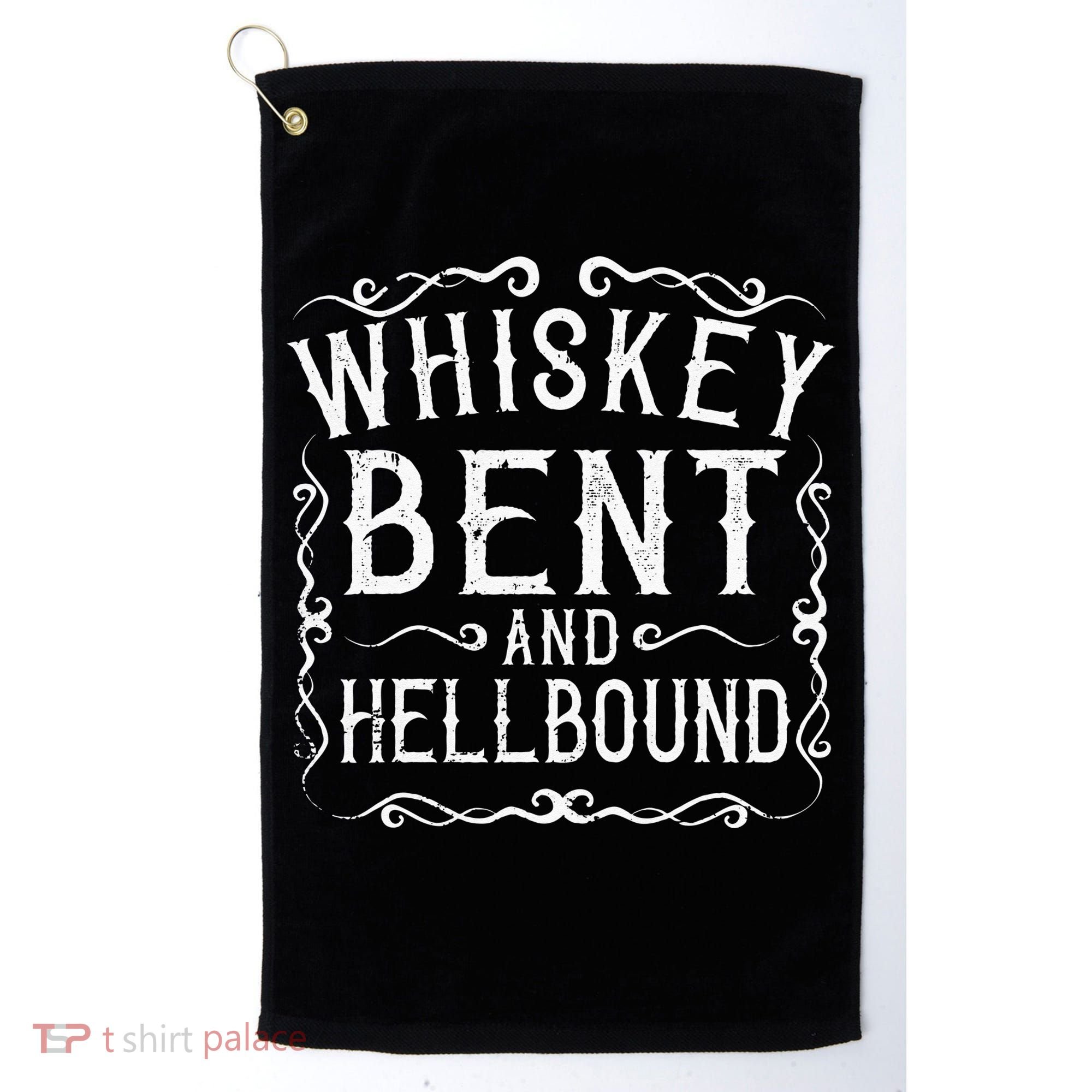 Whiskey Bent And Hellbound Country Biker Bourbon Gift Golf Towel
