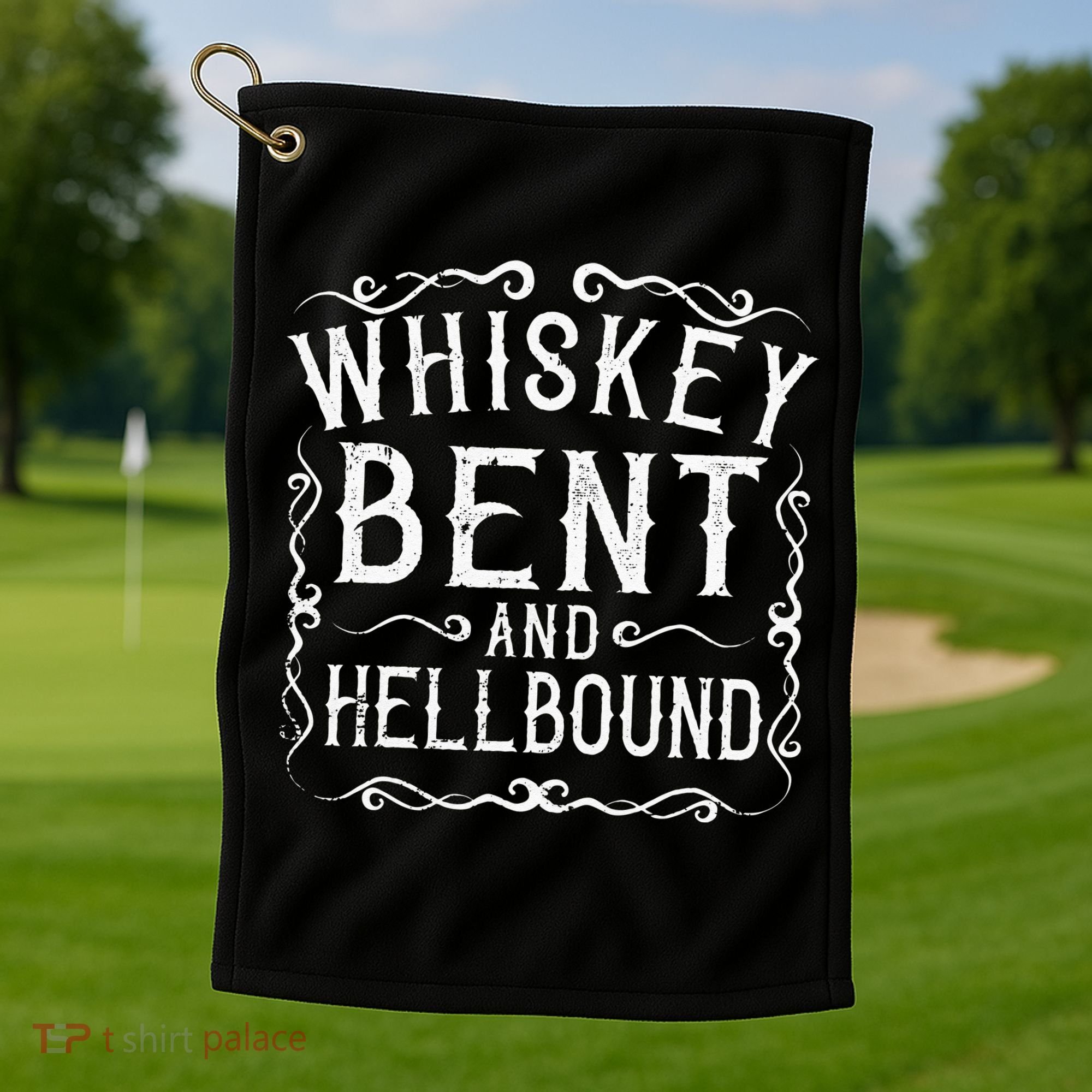 Whiskey Bent And Hellbound Country Biker Bourbon Gift Golf Towel