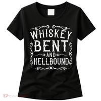 Whiskey Bent And Hellbound Country Biker Bourbon Gift Women's T-Shirt thumb 0
