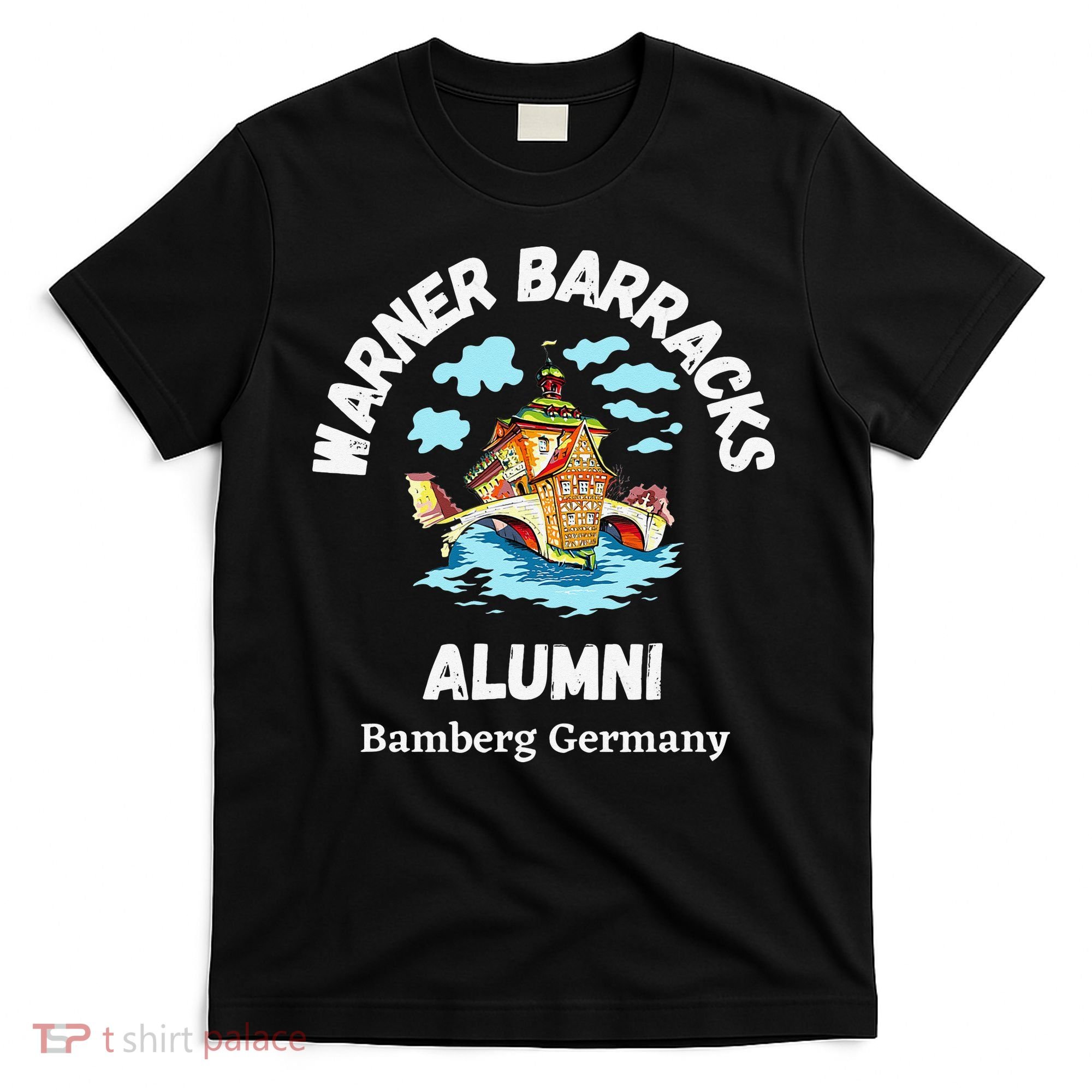 Warner Barracks Alumni Bamberg Germany T-Shirt