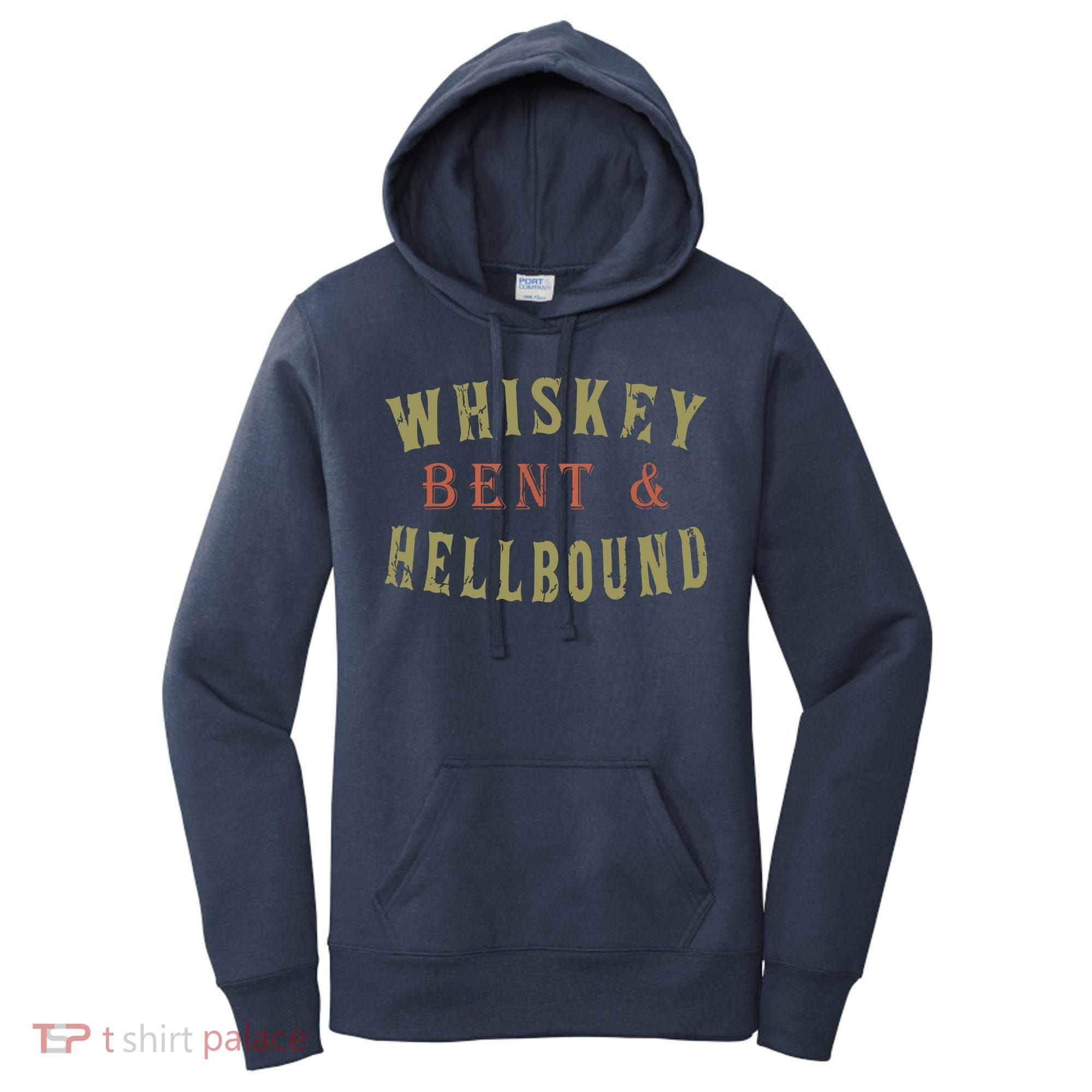Whiskey Bent And Hell Bound Drinking Drunk Party Hellbound Women's Hoodie