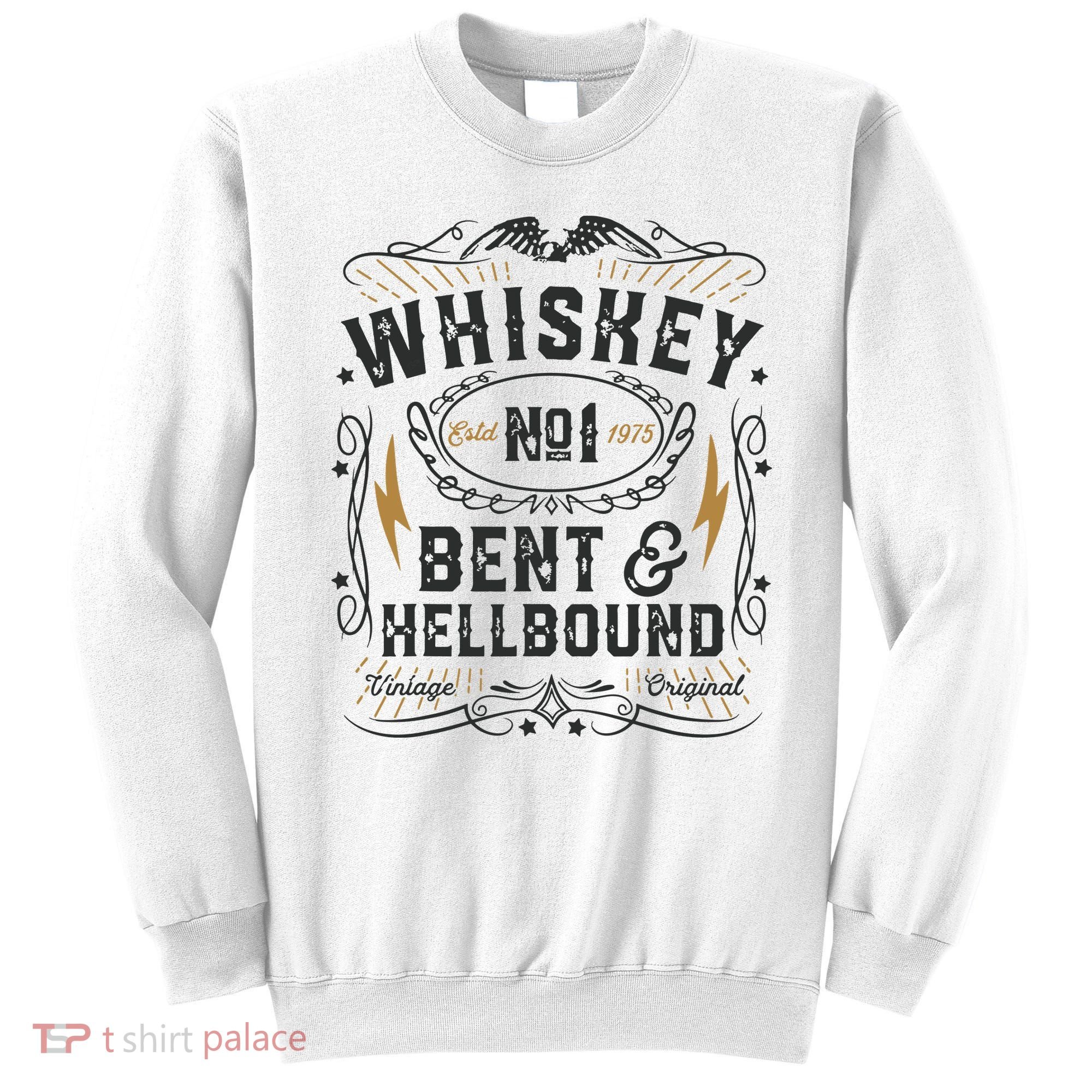 Whiskey Bent And Hellbound Country Music Biker Bourbon Gift Sweatshirt