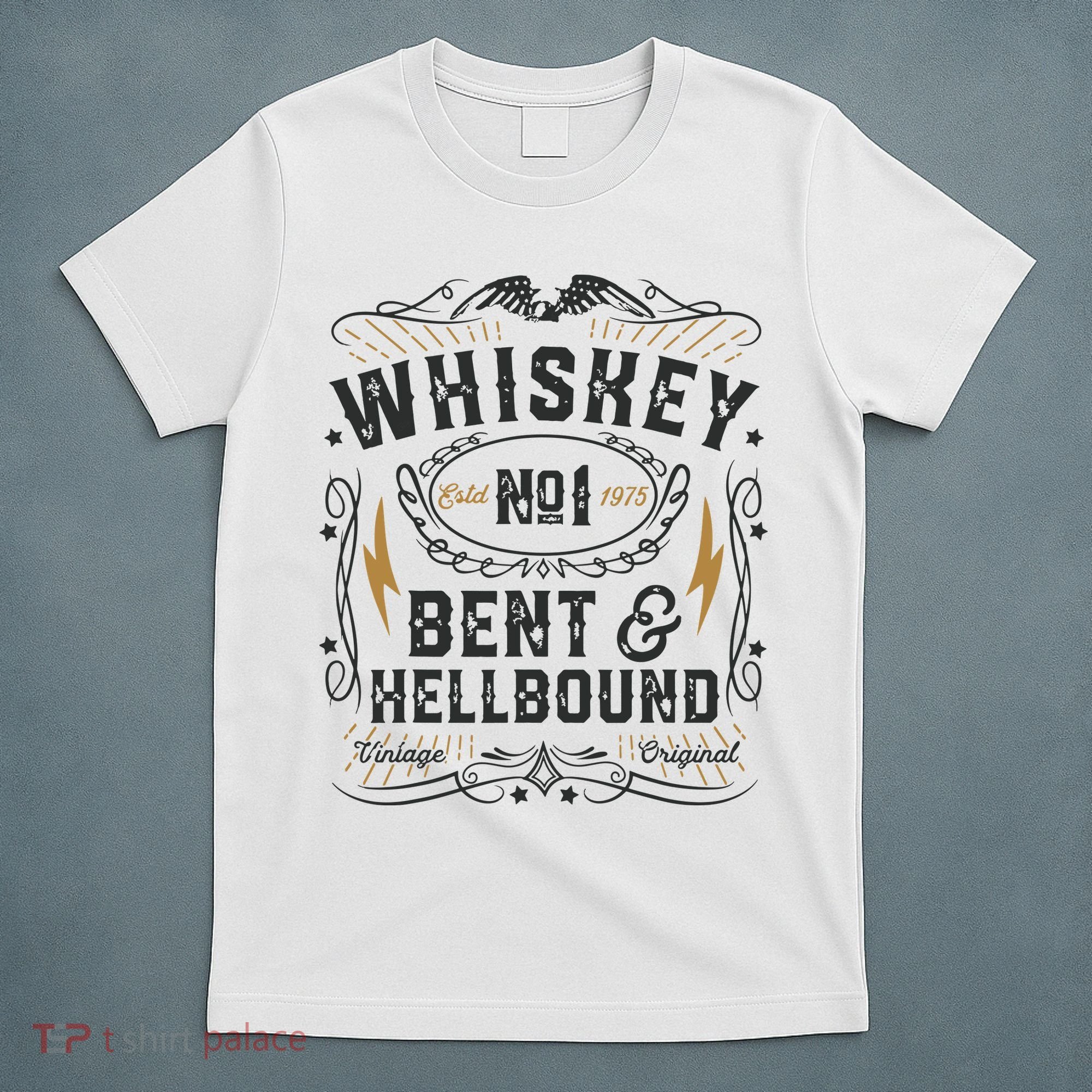 Whiskey Bent And Hellbound Country Music Biker Bourbon Gift T-Shirt