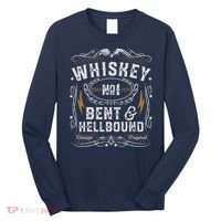 Whiskey Bent And Hellbound Country Music Biker Bourbon Gift Long Sleeve Shirt thumb 0
