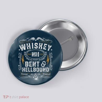Whiskey Bent And Hellbound Country Music Biker Bourbon Gift Button