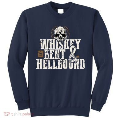 Whiskey Bent And Hellbound Shirts Distressed Biker Style Sweatshirt