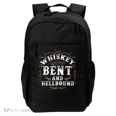 Whiskey Bent And Hellbound Shirts Funny Whiskey Bourbon Backpack